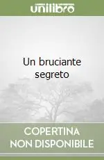 Solo Oggi Un bruciante segreto