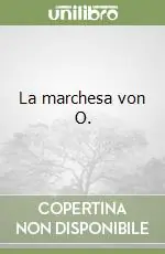 Quantità Limitata La marchesa von O.