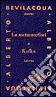 La metamorfosi Quantità Limitata