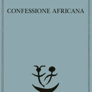 Confessione africana Non Perdere