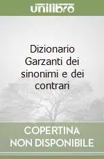 Dizionario Garzanti dei sinonimi e dei contrari Subito Disponibile