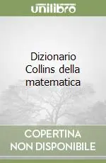 Dizionario Collins della matematica Acquista Ora