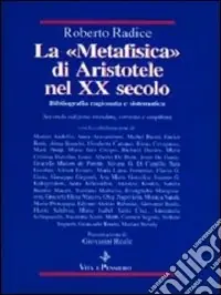 La metafisica di Aristotele nel XX secolo. Bibliografia ragionata e sistematica Affare