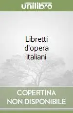 Prezzo Scontato Libretti d‘opera italiani