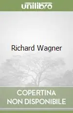 Richard Wagner A Buon Prezzo