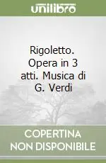 Occasione Rigoletto. Opera in 3 atti. Musica di G. Verdi