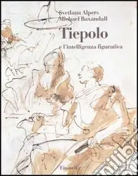 Scelto Dai Clienti Tiepolo e l‘intelligenza figurativa