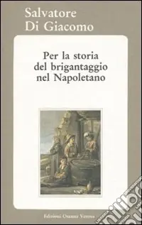 Promozione Per la storia del brigantaggio nel napoletano