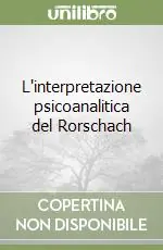 L‘interpretazione psicoanalitica del Rorschach Esclusivo