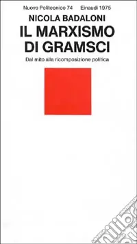 Offerta Limitata Il marxismo di Gramsci