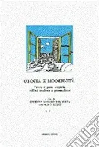 Utopie e modernità. Le teorie e le prassi utopiche nell‘età moderna e post-moderna. Ediz. francese e inglese Spedito Oggi