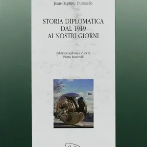 Promozione Esclusiva Storia diplomatica dal 1919 ai nostri giorni