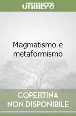 Nuova Collezione Magmatismo e metaformismo