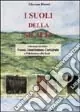 Ultime Pezzi I suoli della Sicilia. Con elementi di genesi, classificazione, cartografia e valutazione dei suoli