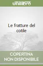 Le fratture del cotile Offerta Del Giorno