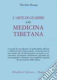 L‘arte di guarire nella medicina tibetana Novità