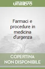 Compra Online Farmaci e procedure in medicina d‘urgenza