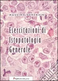 Esercitazioni di istopatologia generale Saldi