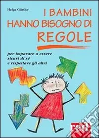 Compra Adesso I bambini hanno bisogno di regole