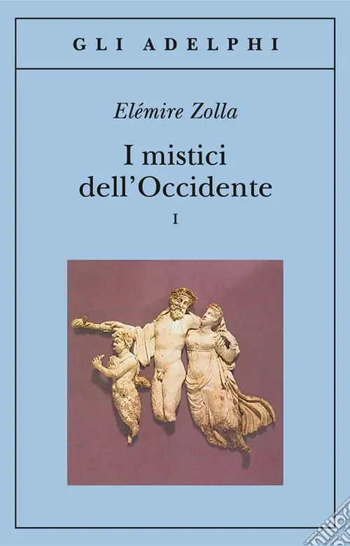I mistici dell‘Occidente. Vol. 1 Offerta Del Giorno