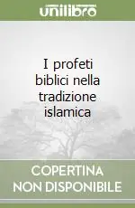I profeti biblici nella tradizione islamica Saldi