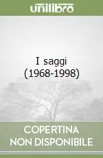 Soddisfatti O Rimborsati I saggi (1968-1998)