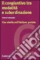 Reso Gratuito Il congiuntivo tra modalità e subordinazione. Uno studio sull‘italiano parlato