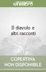 Subito Disponibile Il diavolo e altri racconti