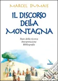 Solo Oggi Il discorso della montagna. Stato della ricerca, interpretazione, bibliografia