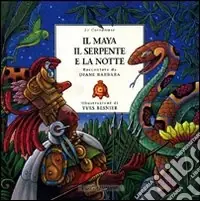 Il maya, il serpente e la notte Promozione Esclusiva