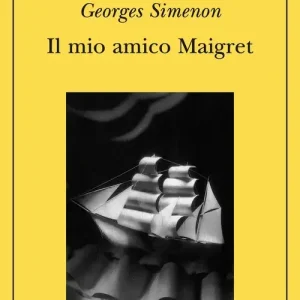 Ultimissimo Modello Il mio amico Maigret