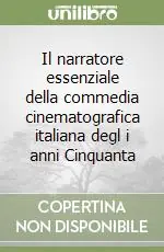 Il narratore essenziale della commedia cinematografica italiana degl i anni Cinquanta A Buon Prezzo