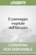 Popolare Il paesaggio vegetale dell‘Abruzzo