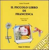 Super Prezzo Il piccolo libro di Francesca