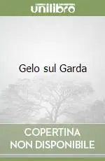 Esclusivo Gelo sul Garda