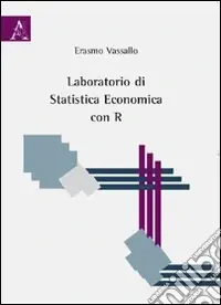 Laboratorio di statistica economica con R Reso Gratuito