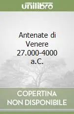 Antenate di Venere 27.000-4000 a.C. Reso Gratuito