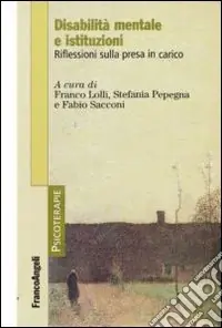 Disabilità mentale e istituzioni. Riflessioni sulla presa in carico Offerta Limitata
