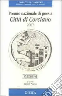 Ventesima edizione Premio nazionale di poesia città di Corciano 2007 Prezzo Ridotto