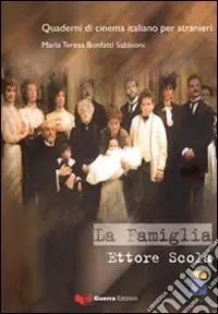 La famiglia. Ettore Scola Ordina Subito