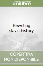 Rewriting slavic history Promo Stagionale