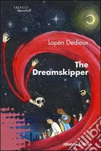 Scelto Dai Clienti The dreamskipper