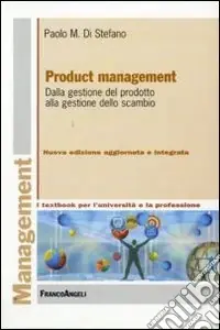 Product management. Dalla gestione del prodotto alla gestione dello scambio Saldi