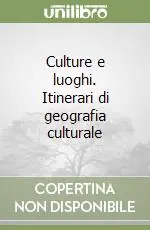 A Buon Prezzo Culture e luoghi. Itinerari di geografia culturale
