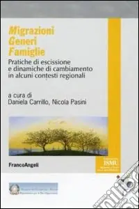Migrazioni generi famiglie. Pratiche di escissione e dinamiche di cambiamento in alcuni contesti regionali Saldi