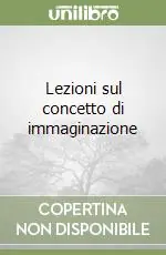Scelto Dai Clienti Lezioni sul concetto di immaginazione