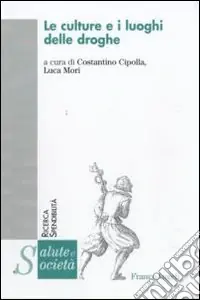 Le culture e i luoghi delle droghe Ultime Pezzi
