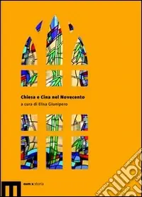 Compra Online Chiesa e Cina nel Novecento