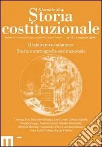 Super Prezzo Giornale di storia costituzionale. Primo semestre 2009. Vol. 17 Il laboratorio atlantico. Storia e storiografia costituzionale