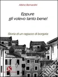 Eppure gli volevo tanto bene! Nuovo Arrivo